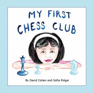 Sofia Polgar My First Chess Club 
